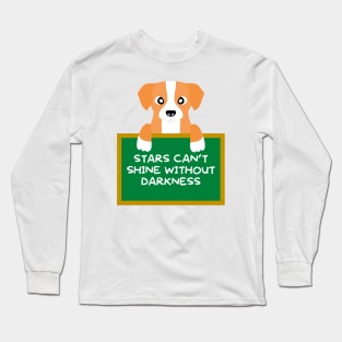 Advice Dog - Stars Can't Shine Without Darkness Long Sleeve T-Shirt